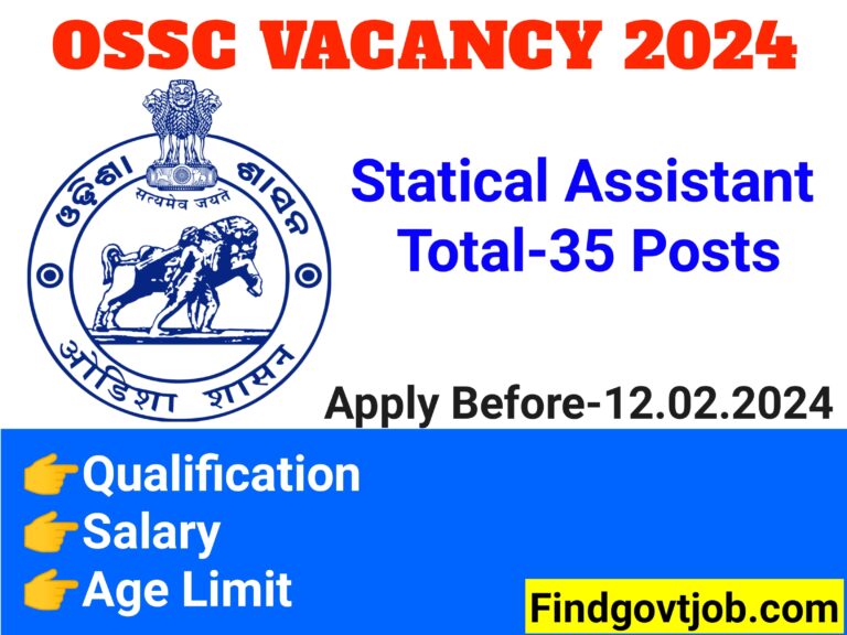 OSSC Statical Assistant Vacancy 2024- 35 Posts